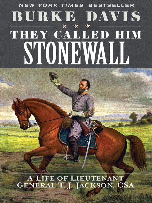 Title details for They Called Him Stonewall by Burke Davis - Wait list